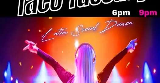 Taco Tuesday Dance Night